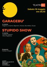 Garagebù + Stupido Show