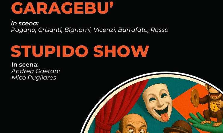 Garagebù + Stupido Show